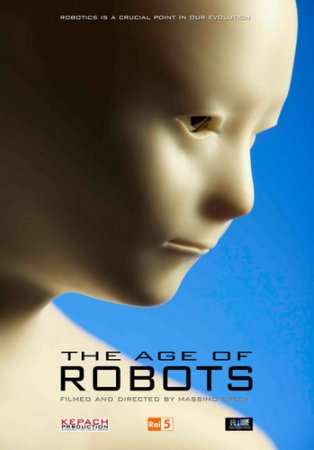 Обложка Роботы наступают / The Age of Robots (1-6 серии из 6) (2014) HDTVRip