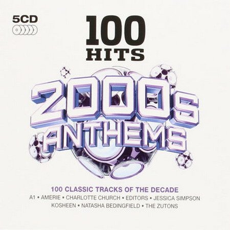 100 Hits: 2000s Anthems (5CD Box Set) (2014) Mp3
