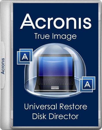 Acronis True Image 19.0.5634 / Universal Restore 11.5.39006 / Disk Director 12.0.3223 (RUS)