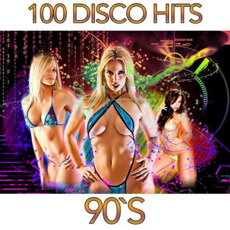 Обложка 100 Disco Hits 90's (2016) MP3