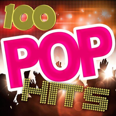 Обложка 100 Pop Hits (2016) MP3