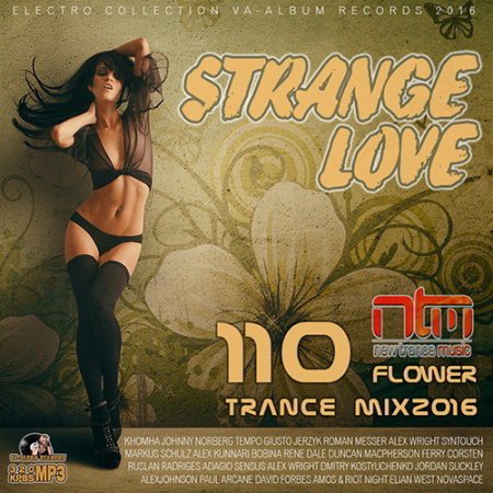 Обложка Strange Love: Flower Trance Mix (2016) MP3