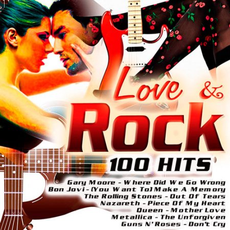 Обложка Love & Rock 100 Hits (2017) MP3