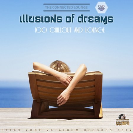 Обложка Illusions Of Dreams: Relax Zone (2017) MP3