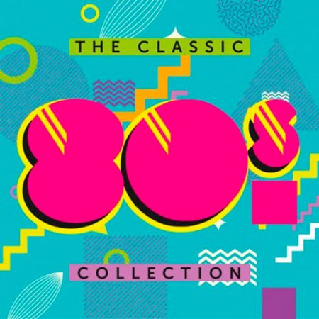 Обложка The Classic 80s Collection (2017) MP3