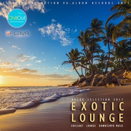 Обложка Exotic Lounge: Relax Selection (2017) Mp3