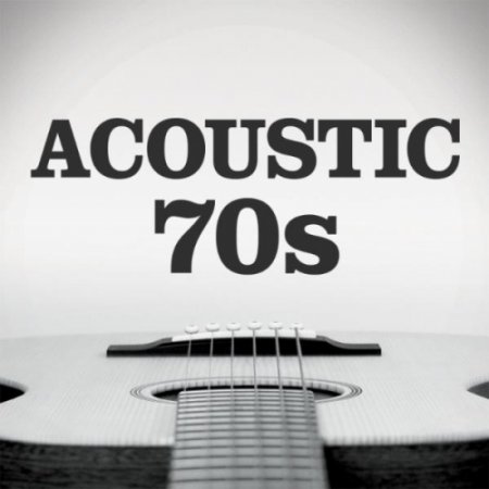 Обложка Acoustic 70s (3CD) (2017) Mp3