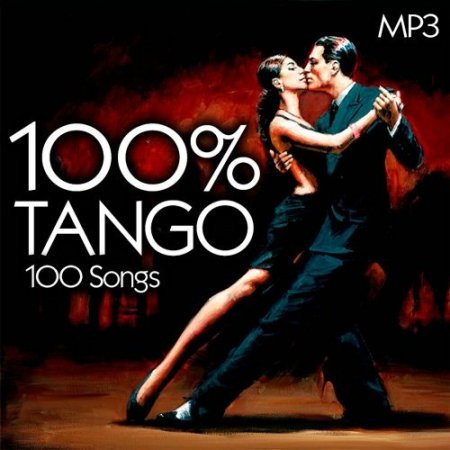 Обложка 100% Tango (2017) Mp3