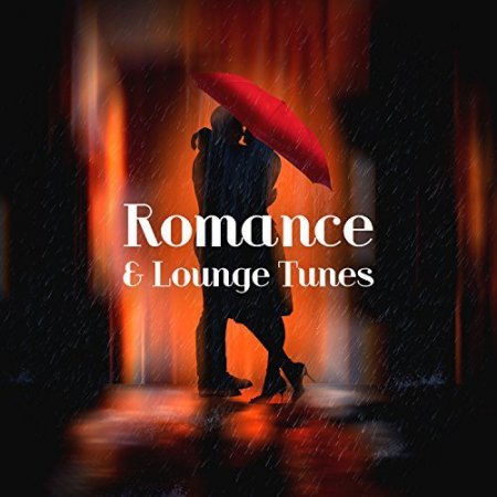 Обложка Romance And Lounge Tunes (2018) Mp3