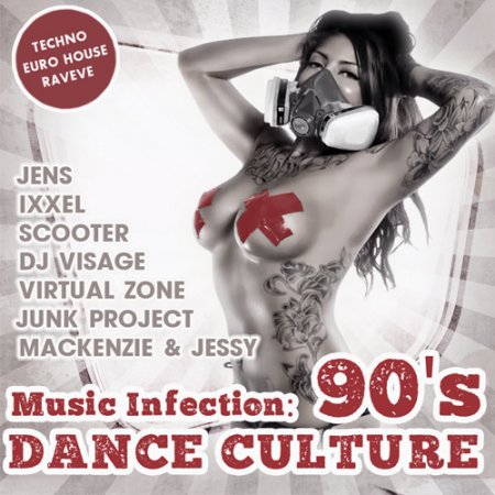 Обложка Music Infection: Dance Culture 90's (2018) Mp3