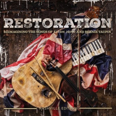 Обложка Restoration: The Songs Of Elton John And Bernie Taupin (2018) Mp3