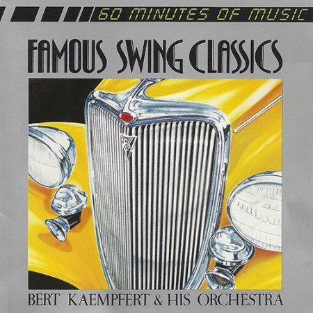 Обложка Bert Kaempfert & His Orchestra - Famous Swing Classics (1978) FLAC