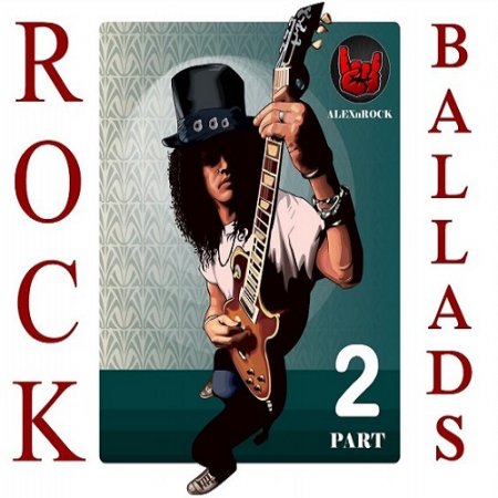 Обложка Rock Ballads Collection от ALEXnROCK part 2 (2018) Mp3