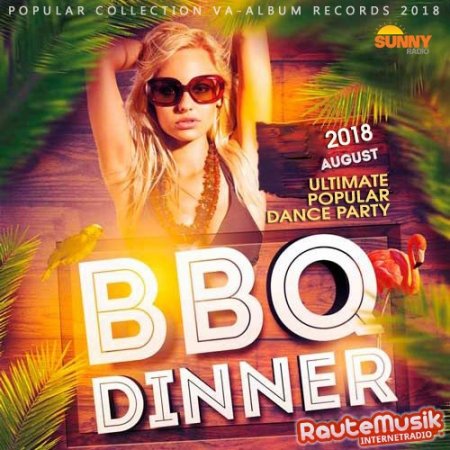 Обложка BBQ Dinner: Ultimate Popular Dance Party (2018) Mp3