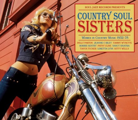 Обложка Soul Jazz Records Presents: Country Soul Sisters Rise Of Women In Country Music 1952-74 (2012) FLAC