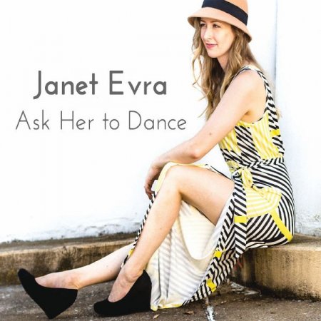 Обложка Janet Evra - Ask Her to Dance (2018) FLAC