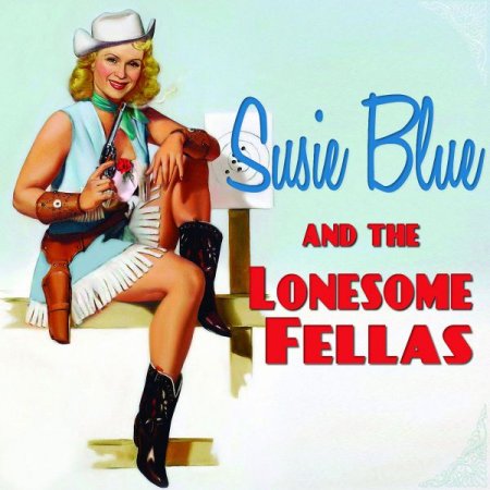 Обложка Solitaire Miles - Susie Blue and the Lonesome Fellas (2017) FLAC