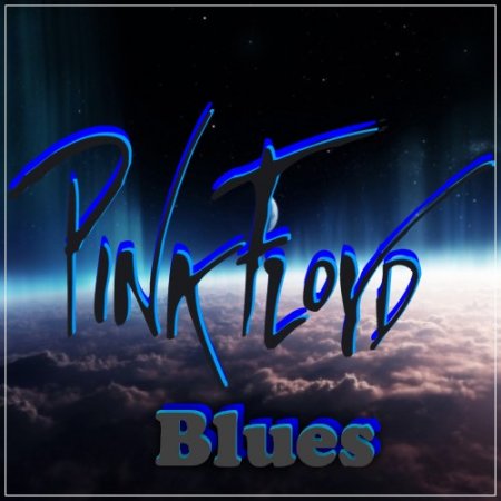 Обложка Pink Floyd - Blues (2019) Mp3