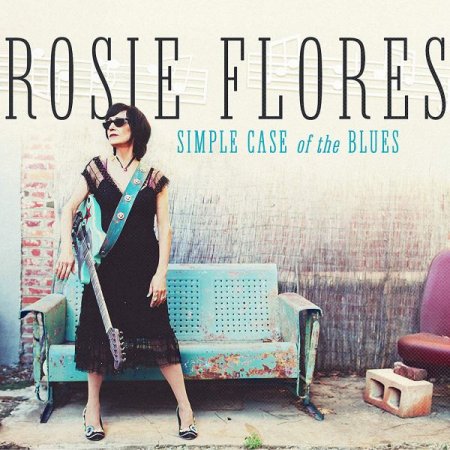 Обложка Rosie Flores - Simple Case of the Blues (2019) FLAC