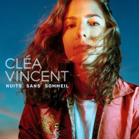Обложка Clea Vincent - Nuits sans sommeil (2019) FLAC