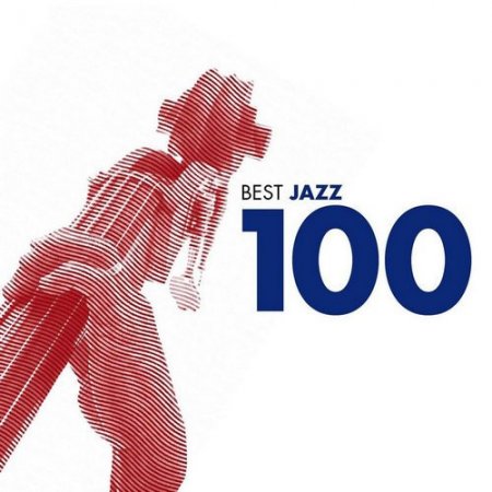 Обложка 100 Best Jazz (6CD Box Set) (2006) FLAC