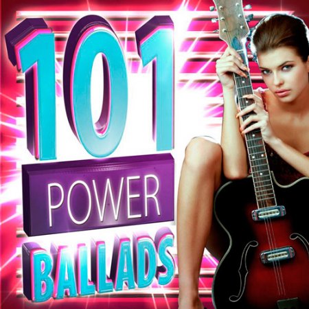 Обложка 101 Power Ballads (2019) Mp3