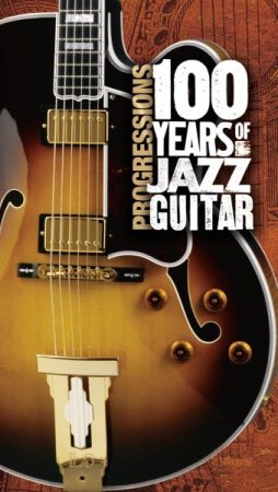 Обложка Progressions: 100 Years Of Jazz Guitar (4CD Box Set) FLAC