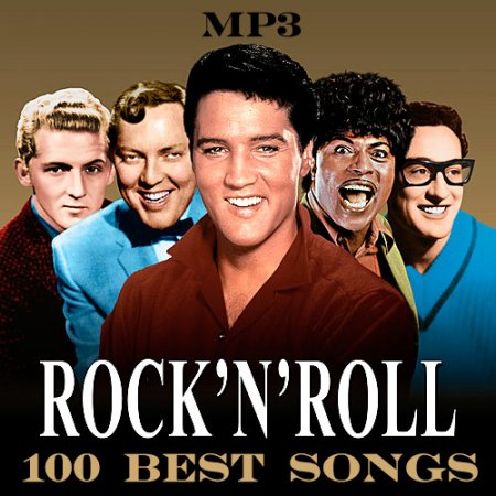 Обложка Rock n Roll - 100 Best Songs (2019) Mp3