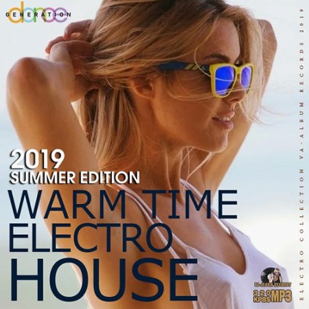 Обложка Warm Time Electro House (2019) Mp3