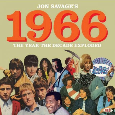 Обложка Jon Savage's 1966: The Year The Decade Exploded (2CD Remastered) (2015) FLAC