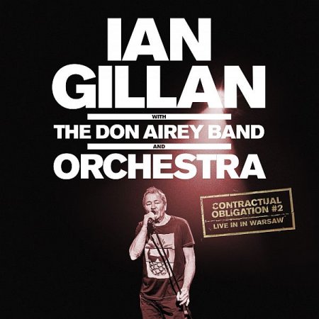 Обложка Ian Gillan - Contractual Obligation #2: Live in Warsaw (2CD) (2019) FLAC