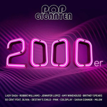 Обложка Pop Giganten 2000er (2CD) (2019) Mp3