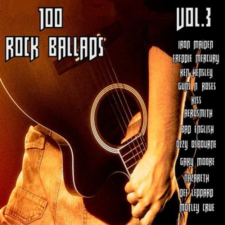 Обложка 100 Rock Ballads Vol.3 (2019) Mp3