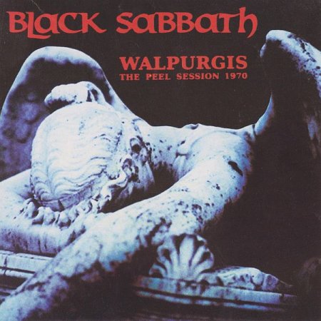 Обложка Black Sabbath - Walpurgis - The Peel Session 1970 (2014) FLAC