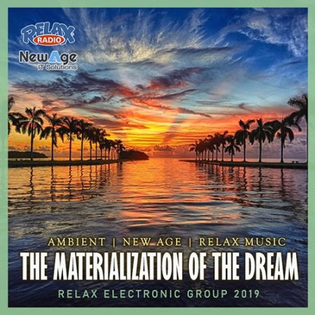 Обложка The Materialization Of The Dream (2019) Mp3