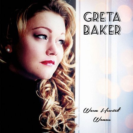 Обложка Greta Baker - Warm Hearted Woman (2019) FLAC