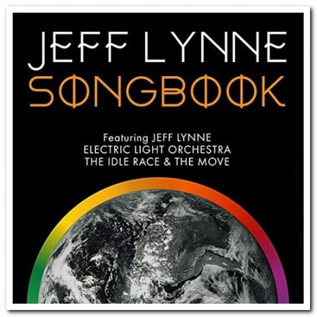 Обложка Electric Light Orchestra, The Move & The Idle Race - Jeff Lynne Songbook (2019) FLAC