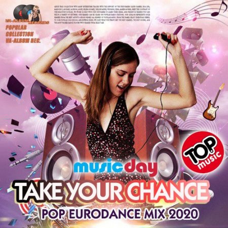 Обложка Take Your Chance: Eurodance Mix (2020) Mp3