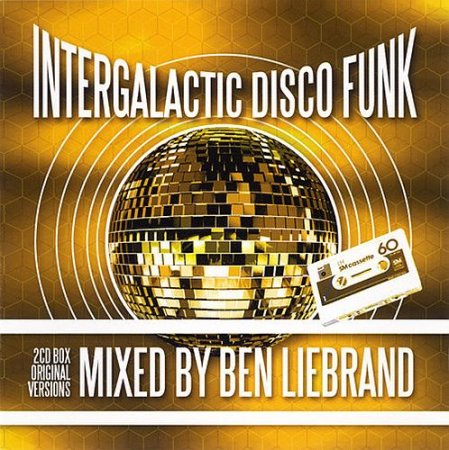 Обложка Ben Liebrand - Intergalactic Disco Funk 1 (2CD) FLAC