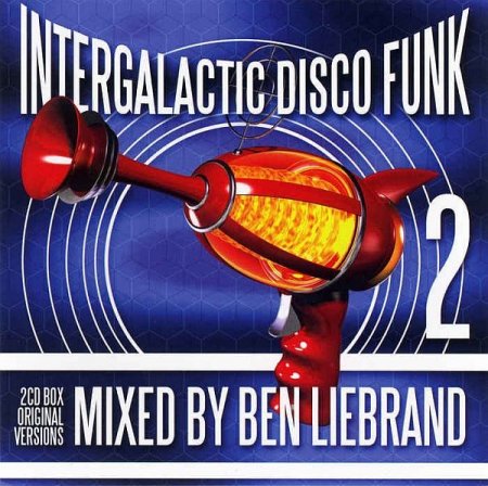 Обложка Ben Liebrand - Intergalactic Disco Funk 2 (2CD) (2010) FLAC