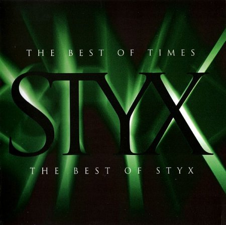 Обложка Styx - The Best Of Times: The Best Of Styx (1997) FLAC