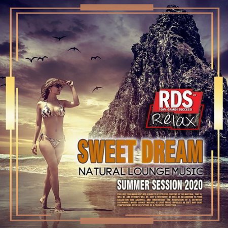 Обложка Sweet Dream - Natural Lounge Music (2020) Mp3