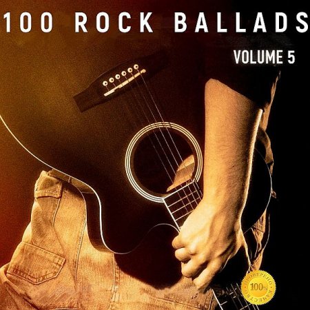 Обложка 100 Rock Ballads Vol.5 (Mp3)