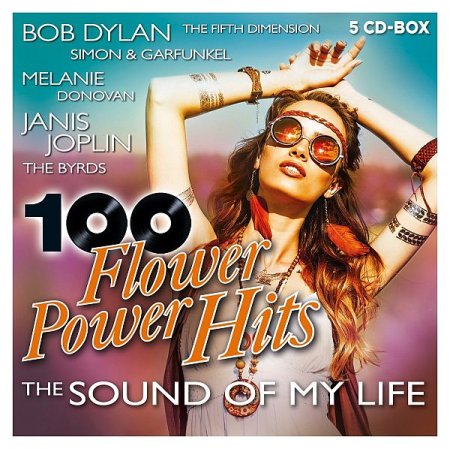 Обложка 100 Flower Power Hits - The Sound Of My Life (2020) Mp3