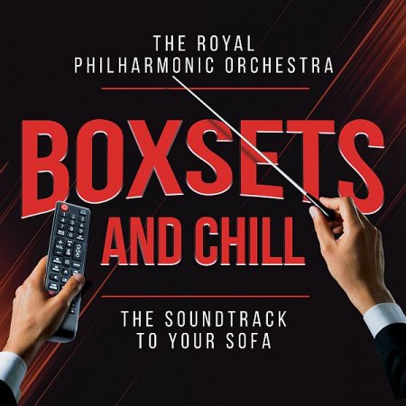 Обложка The Royal Philharmonic Orchestra - Boxsets and Chill (2021) FLAC
