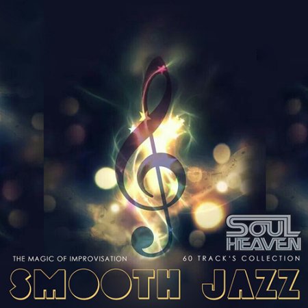 Обложка Smooth Jazz - The Magic Of Improvisation (2021) Mp3
