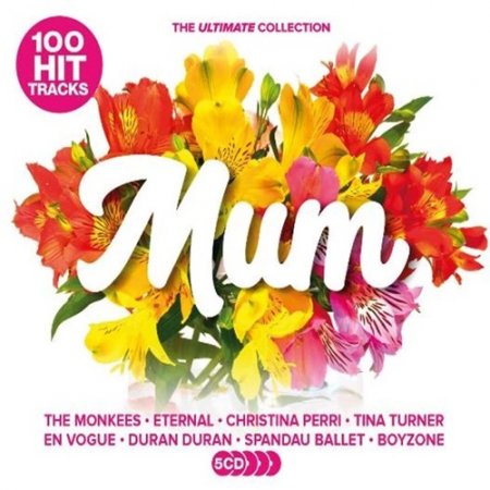 Обложка 100 Hit Tracks The Ultimate Collection: Mum (5CD) (2021) Mp3