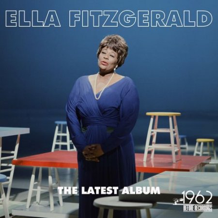 Обложка Ella Fitzgerald - The Latest Album (2021) Mp3