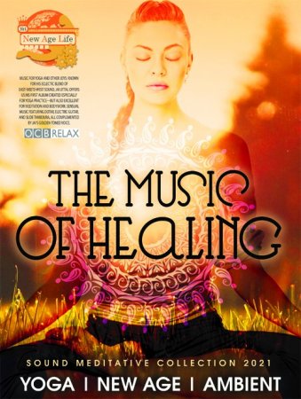 Обложка The Music Of Healing (2021) Mp3