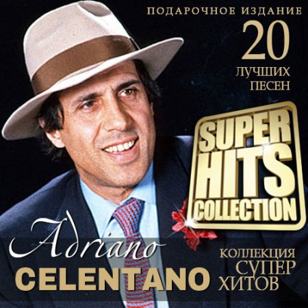 Обложка Adriano Celentano - Super Hits Collection (2021) Mp3
